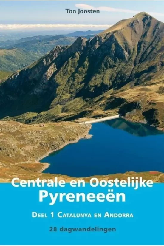 Hot Centrale En Oostelijke Pyreneeen Deel 1 Catalunya En Andorra Wandelgidsen & -Kaarten