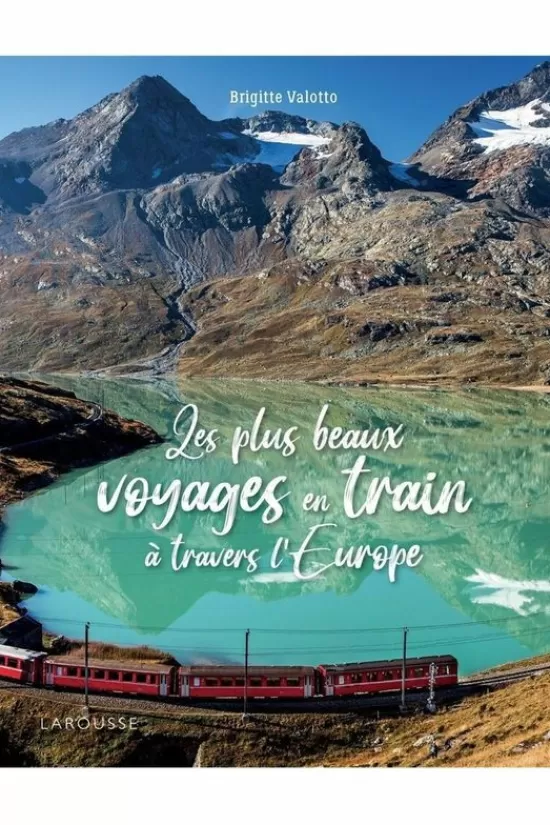 Best Sale Franstalig Boek Les Plus Beaux Voyages En Train A Travers Leurope Larousse Lifestyle Boeken